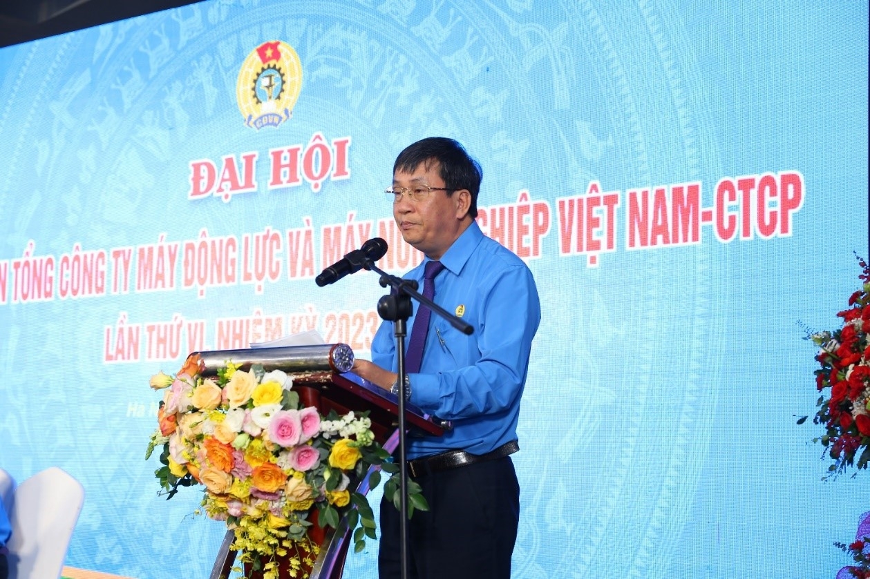 Tổ chức thành công Đại hội Công đoàn Tổng công ty Máy động lực và Máy nông nghiệp Việt Nam