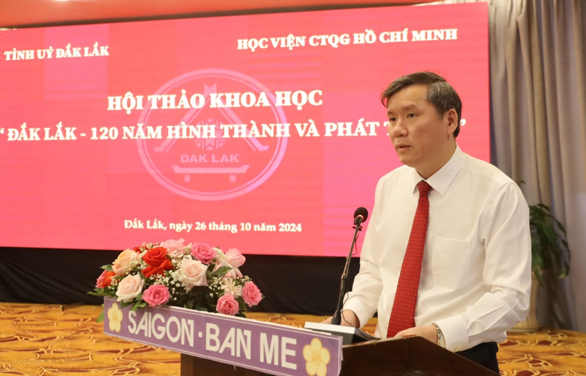 Hội thảo khoa học “Đắk Lắk - 120 năm hình thành và phát triển”