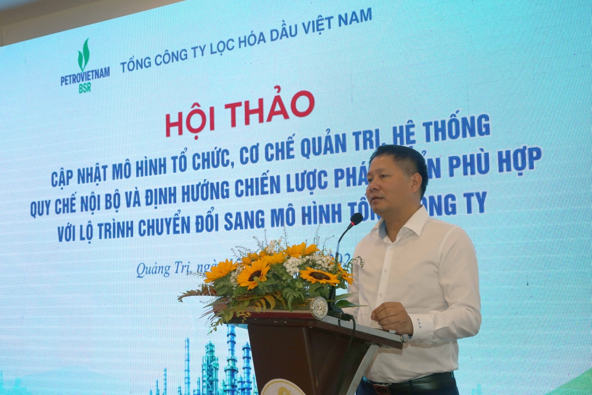Định hướng chiến lược phát triển BSR: Khát vọng kiến tạo Tổng Công ty lọc hóa dầu mang tầm vóc hàng đầu khu vực