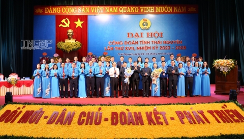 Tổ chức thành công Đại hội Công đoàn tỉnh Thái Nguyên lần thứ XVII, nhiệm kỳ 2023 - 2028