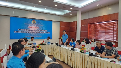 Hội thảo lấy ý kiến sửa đổi, bổ sung dự thảo Điều lệ Công đoàn Việt Nam