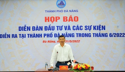 Nhiều kỳ vọng từ Diễn đàn đầu tư Đà Nẵng 2022