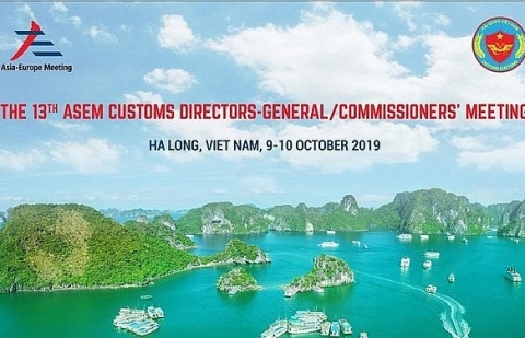 Hải quan Việt Nam đăng cai Hội nghị Tổng cục trưởng Hải quan ASEM 13