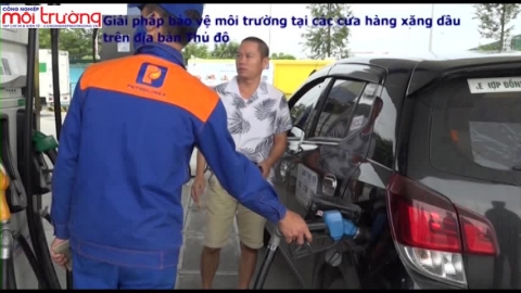 Bảo vệ môi trường tại các cửa hàng xăng dầu trên địa bàn Thành phố Hà Nội