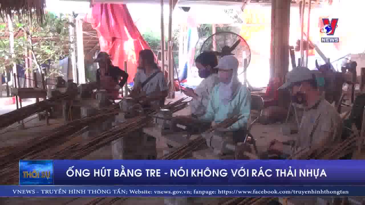 https://congnghiepmoitruong.vn/stores/video_data/nguyenvanminh/112019/12/11/TS_TK_5291_Ong_hut_bang_tre_Noi_khong_voi_rac_thai_nhua_HD_11.jpg